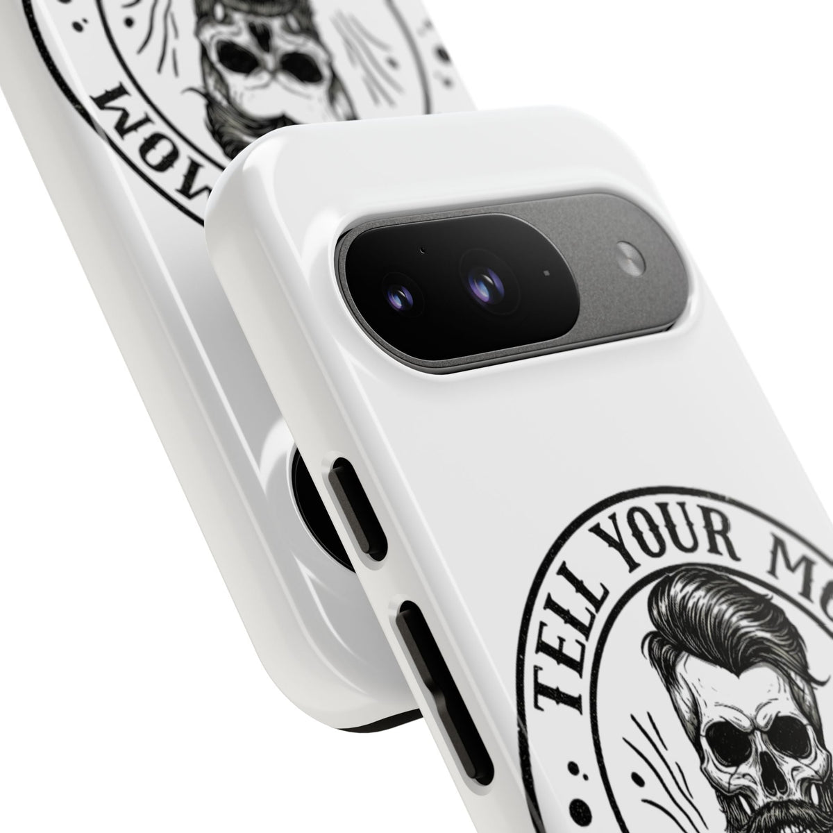 "Tell Your Mom I Said Hi" Skull Tough Phone Case