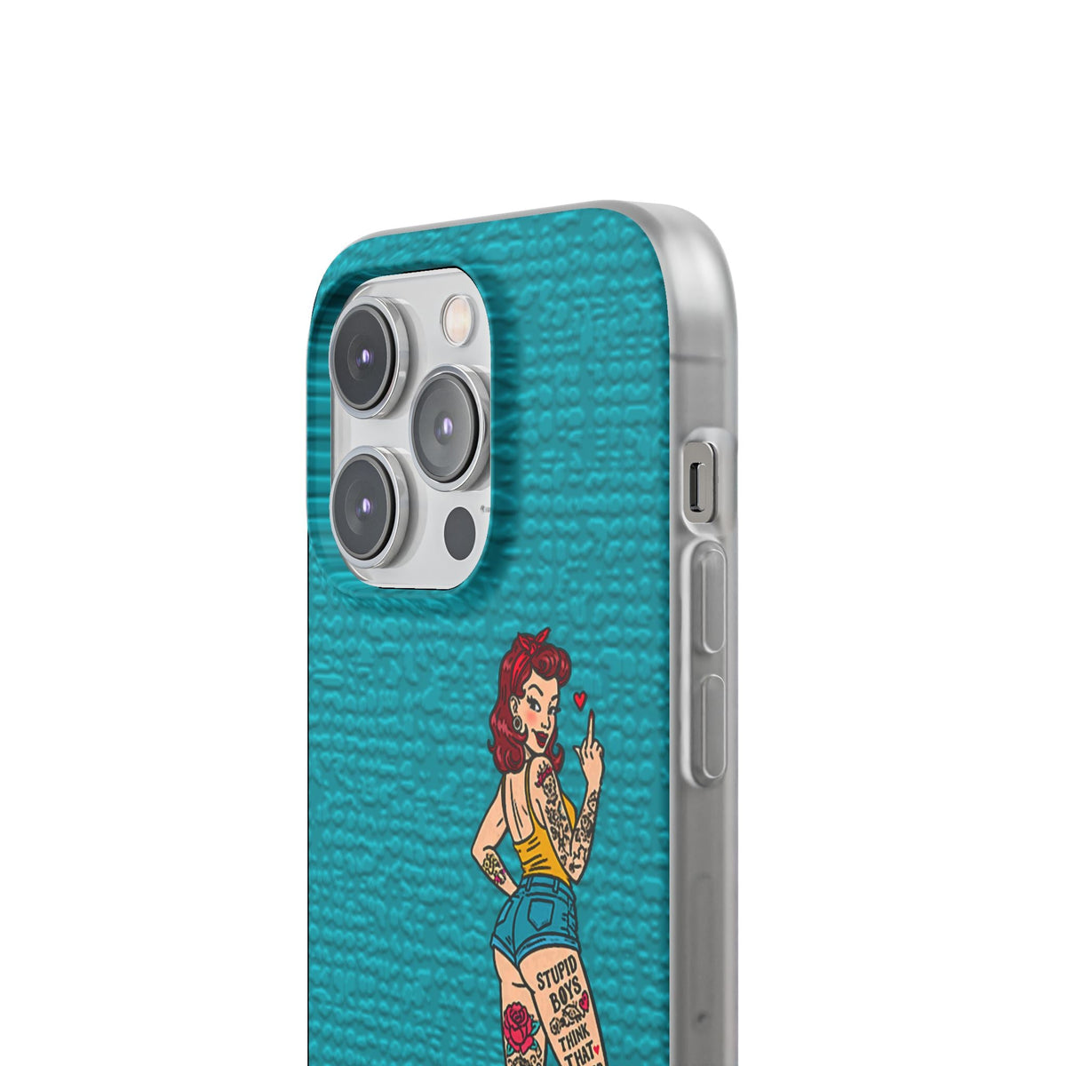Sassy Pin-Up Stupid Boys Teal Flexi Phone Case