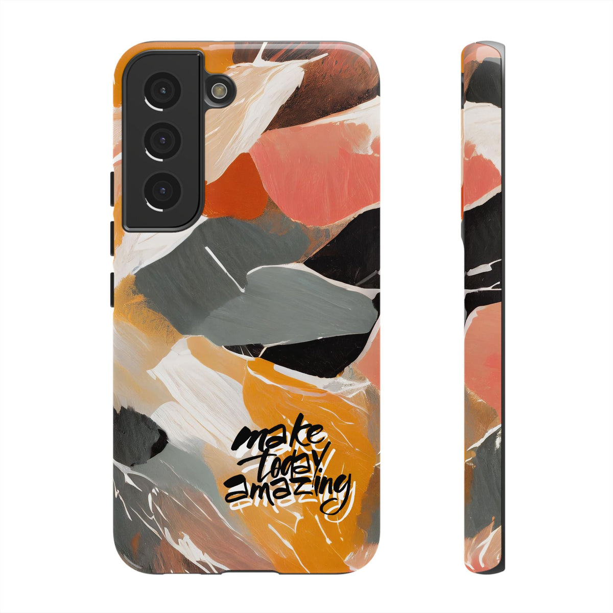 " Make Today Amazing" Abstract Phone Case